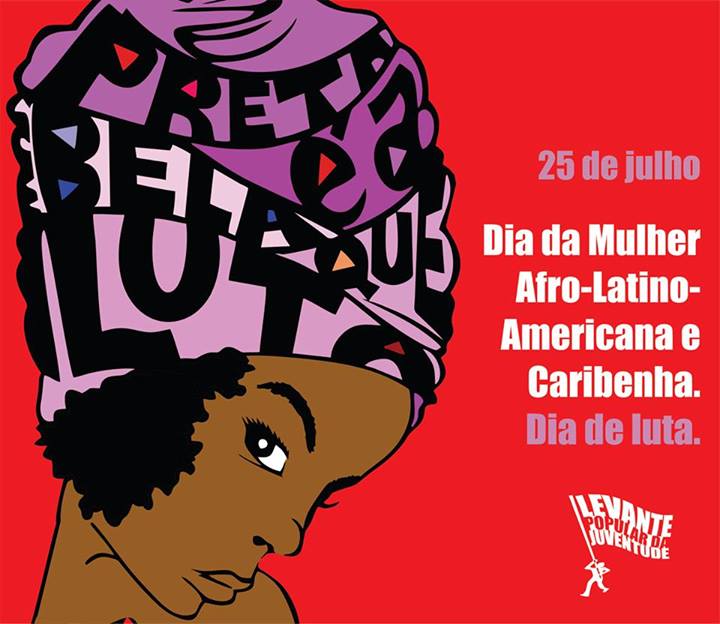 25/07: Dia da mulher negra, latino americana e caribenha