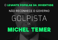 [NOTA] NÃO AO GOLPE, FORA TEMER!