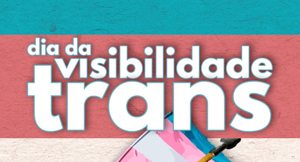 Read more about the article Linnas, Janainas, estar na UBES: o dia da visibilidade trans é dia de refletir sobre direitos e resistência!